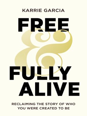 cover image of Free and Fully Alive